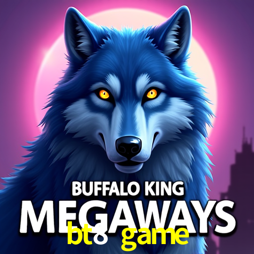  bt8.game