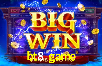 bt8 game